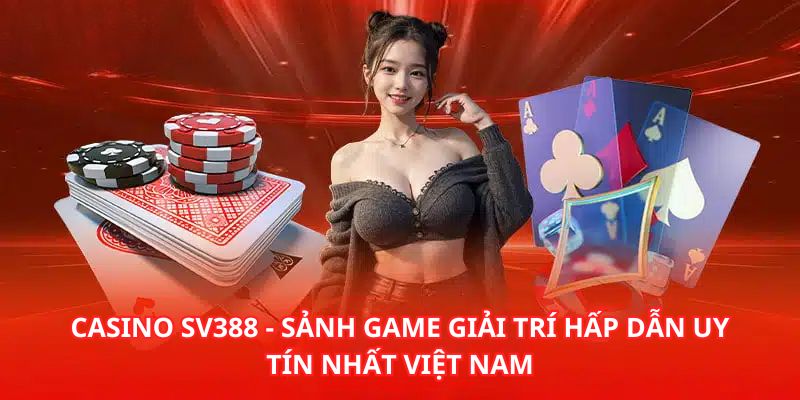 Casino hiện đang được nhiều người chơi Việt Nam săn đón mỗi ngày